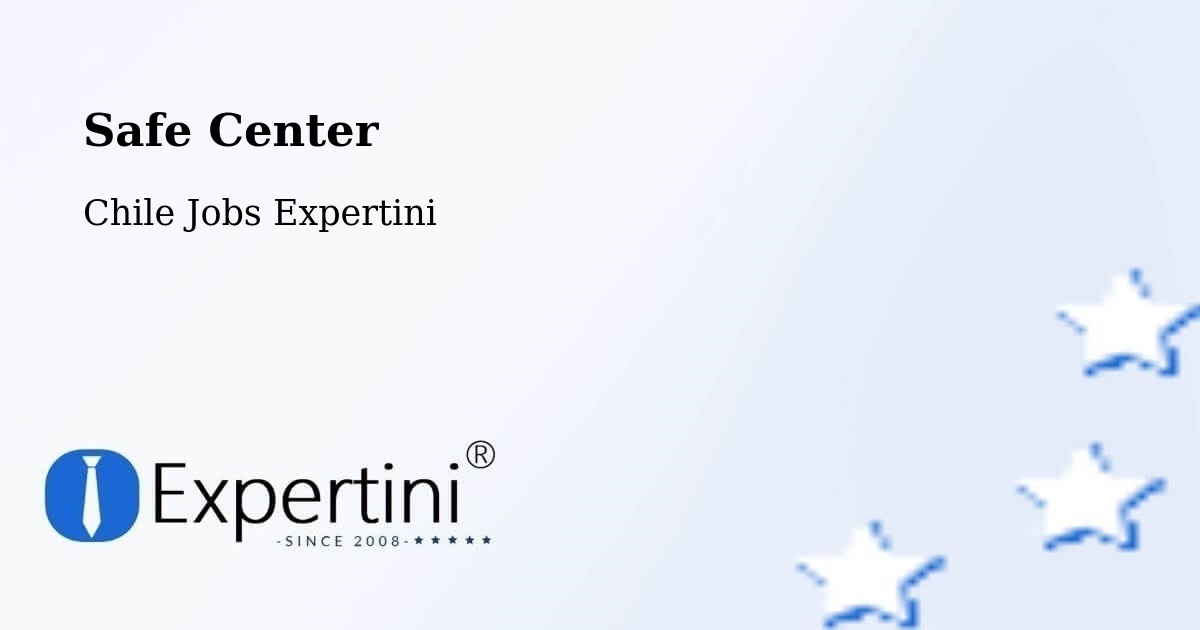 Safety Center – Castro - Chile Jobs Expertini